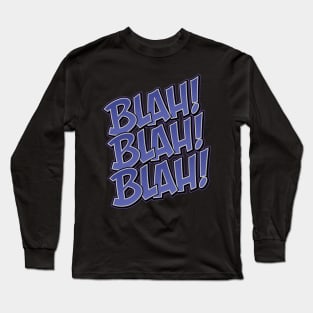 Blah Blah Blah 01 Long Sleeve T-Shirt